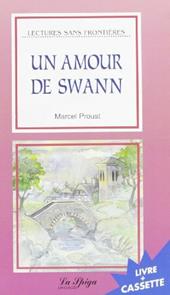 Un amour de Swann. Con CD Audio