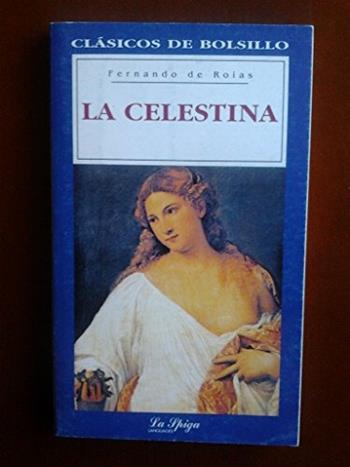 LA CELESTINA - FERNANDO DE ROIAS - Libro | Libraccio.it