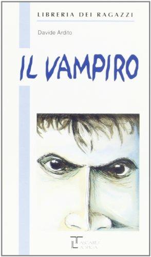 Il vampiro - Davide Ardito - Libro La Spiga Edizioni 2001 | Libraccio.it