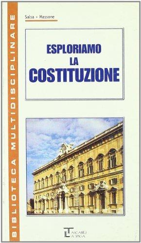 Esploriamo la costituzione. Per la Scuola media - Piera A. Salsa, Regina Massone - Libro La Spiga Edizioni 2001 | Libraccio.it