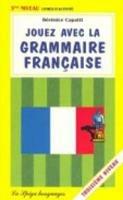 Jouez avec la grammaire française. Vol. 3 - Capatti - Libro La Spiga Edizioni 2000 | Libraccio.it