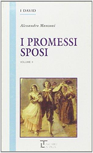 I Promessi sposi. Vol. 2 - Alessandro Manzoni - Libro La Spiga Edizioni 2002 | Libraccio.it