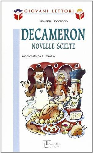 Decameron, novelle scelte - Giovanni Boccaccio - Libro La Spiga Edizioni 2008 | Libraccio.it