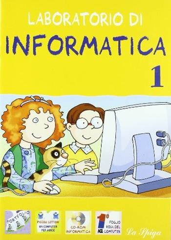 Laboratorio di informatica. Per la Scuola elementare. Vol. 1  - Libro La Spiga Edizioni | Libraccio.it