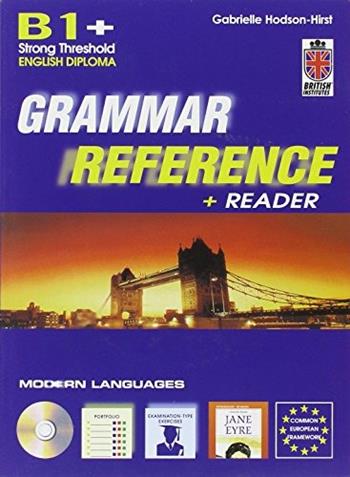 Grammar reference B1 plus. - Gabrielle Hodson Hirst, HIRST - Libro La Spiga Edizioni 2007 | Libraccio.it