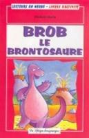 Brob le brontosaure. Con CD Audio - Martin - Libro La Spiga Edizioni 2000 | Libraccio.it