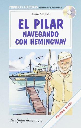 Pilar navegando con Hemingway - Luna Alonso - Libro La Spiga Edizioni 2009 | Libraccio.it