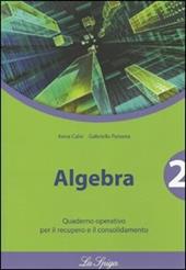 Algebra. Quaderno operativo. Vol. 2