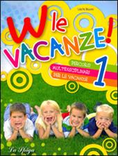 W le vacanze! . Vol. 1