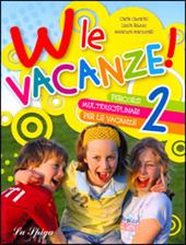 W le vacanze! . Vol. 2