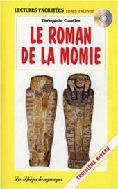 Le roman de la momie. Con CD Audio