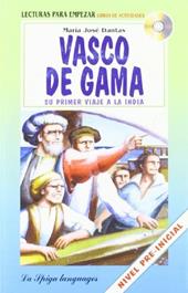 Vasco de Gama. Su primer viaje a la India. Con CD Audio