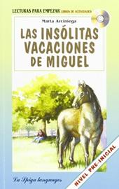 Las insolitas vacaciones de Miguel. Con CD Audio