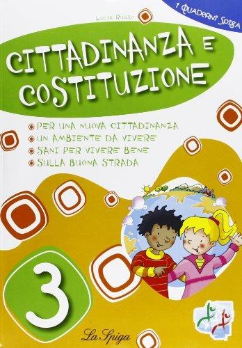 Cittadinanza e Costituzione. Per la 3ª classe elementare - Lucia Russo - Libro La Spiga Edizioni 2010 | Libraccio.it