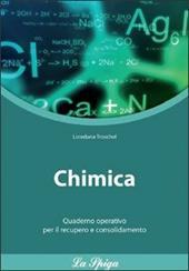 Chimica. Con quaderno operativo. Per le Scuole superiori
