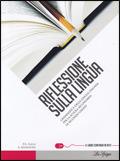 Riflessione sulla lingua. Con CD-ROM. Con espansione online - Anna Marinoni, Piera A. Salsa - Libro La Spiga Edizioni 2010 | Libraccio.it