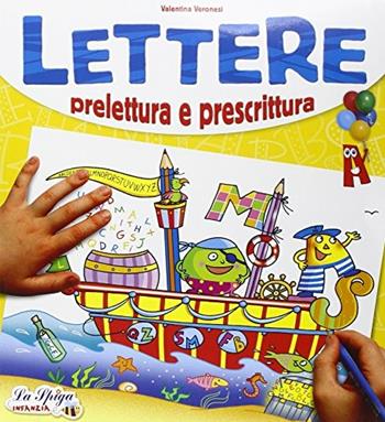 Lettere e numeri - Valentina Veronesi - Libro La Spiga Edizioni 2010 | Libraccio.it