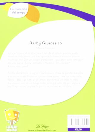 Derby giurassico - Mauro Colombo - Libro La Spiga Edizioni 2011 | Libraccio.it