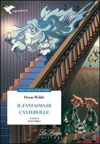 Il fantasma di Canterville. - Oscar Wilde - Libro La Spiga Edizioni 2012 | Libraccio.it