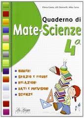 Quaderno di mate-scienze. Per la 4ª classe elementare