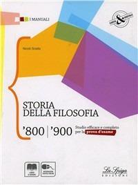 Storia della filosofia '800/'900. Con espansione online - Niccolò Scialfa - Libro La Spiga Edizioni 2013 | Libraccio.it