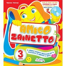 Amico zainetto. 3 anni. Per la Scuola materna - Valentina Veronesi - Libro La Spiga Edizioni 2013 | Libraccio.it