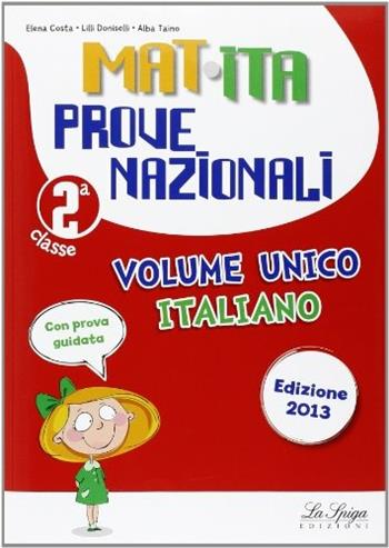 Mat-ita. Vol. 2 - Elena Costa, Lilli Doniselli, Alba Taiano - Libro La Spiga Edizioni 2013 | Libraccio.it