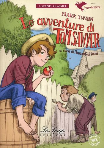 Le avventure di Tom Sawyer. Con espansione online - Mark Twain - Libro La Spiga Edizioni 2014 | Libraccio.it
