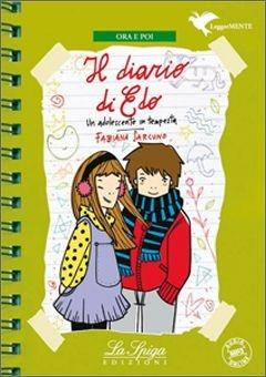 Il diario di Edo. - Fabiana Sarcuno - Libro La Spiga Edizioni 2014 | Libraccio.it
