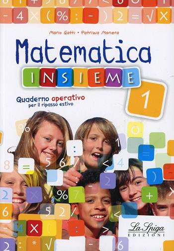 Matematica insieme. Per la Scuola media  - Libro La Spiga Edizioni 2014 | Libraccio.it