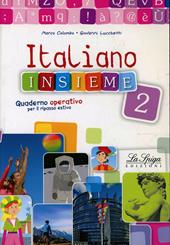 Italiano insieme. Quaderno operativo per il ripasso estivo. Vol. 2