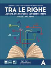 Tra le righe. Con e-book. Con espansione online. Vol. 1