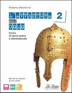 L' avventura dell'uomo. e professionali. Con e-book. Con espansione online. Vol. 2 - Roberto Melchiorre - Libro La Spiga Edizioni 2014 | Libraccio.it
