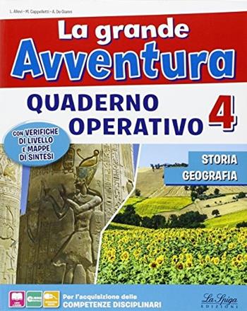 La grande avventura. Sussidiario di storia, geografia, matematica, scienze e tecnologia. Per la 4ª classe elementare. Con e-book. Con espansione online - Laura Allevi, Marilena Cappelletti, Angelo De Gianni - Libro La Spiga Edizioni 2014 | Libraccio.it