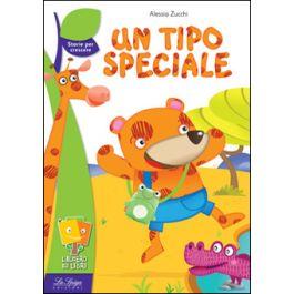 Un tipo speciale -  Alessia Zucchi - Libro La Spiga Edizioni 2017, L'albero dei libri | Libraccio.it