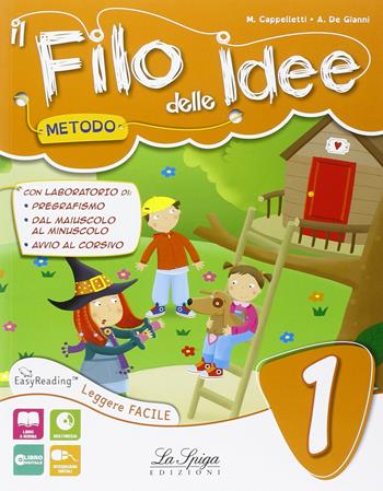 Il filo delle idee. Con e-book. Con espansione online. Vol. 1 - Marilena Cappelletti, Angelo De Gianni - Libro La Spiga Edizioni 2015 | Libraccio.it