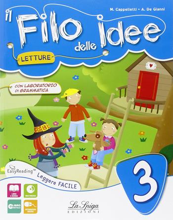 Il filo delle idee. Vol. 3 - Marilena Cappelletti, Angelo De Gianni - Libro La Spiga Edizioni 2015 | Libraccio.it