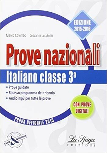 Prove nazionali. Italiano. Prove INVALSI. - Marco Colombo, Giovanni Lucchetti - Libro La Spiga Edizioni 2015 | Libraccio.it