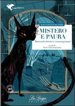 Mistero e paura. - M. Catia Sampaolesi - Libro La Spiga Edizioni 2016 | Libraccio.it