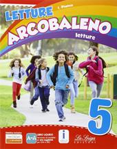 Letture arcobaleno. Per la 5ª classe elementare. Con e-book. Con espansione online. Vol. 2