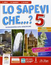 Lo sapevi che...? Storia-Geografia. Per la 5ª classe elementare. Con e-book. Con espansione online