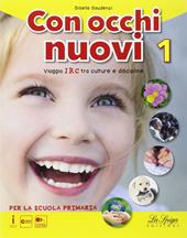 Con occhi nuovi. Con e-book. Con espansione online. Vol. 1