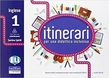 Itinerari per una didattica inclusiva. Inglese. Vol. 1  - Libro La Spiga Edizioni | Libraccio.it