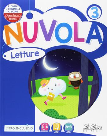 Nuvola. Con e-book. Con espansione online. Vol. 3 - Elena Costa, Lilli Doniselli, Alba Taino - Libro La Spiga Edizioni 2017 | Libraccio.it