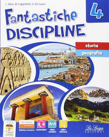 Fantastiche discipline. Storia-Geografia. Vol. 4 - Laura Allevi, Marilena Cappelletti, Angelo De Gianni - Libro La Spiga Edizioni 2017 | Libraccio.it
