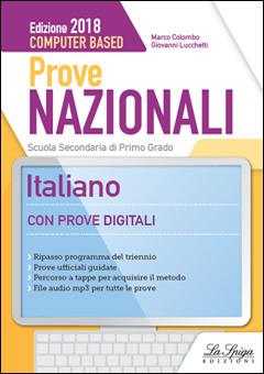 Prove nazionali. Italiano. Prove INVALSI. - Marco Colombo, Giovanni Lucchetti - Libro La Spiga Edizioni 2018 | Libraccio.it