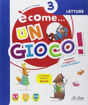 È come un gioco. Per la 3ª classe elementare. Con ebook. Con espansione online  - Libro La Spiga Edizioni 2018 | Libraccio.it