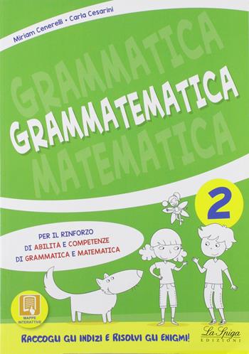 Grammatematica. Vol. 2 - Carla Cesarini, Miriam Cenerelli - Libro La Spiga Edizioni 2018 | Libraccio.it