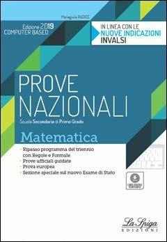 Prove nazionali matematica. Per la Scuola media - Mariagiulia Radice - Libro La Spiga Edizioni 2019 | Libraccio.it