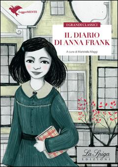 Il diario di Anna Frank. - Anne Frank - Libro La Spiga Edizioni 2019 | Libraccio.it